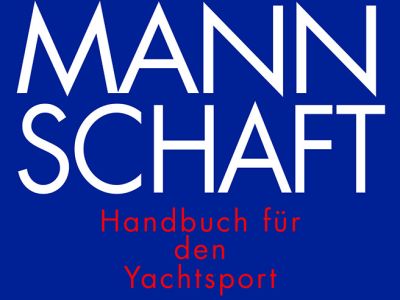 Im Bücherregal: Seemannschaft – seit 1929 immer aktuell